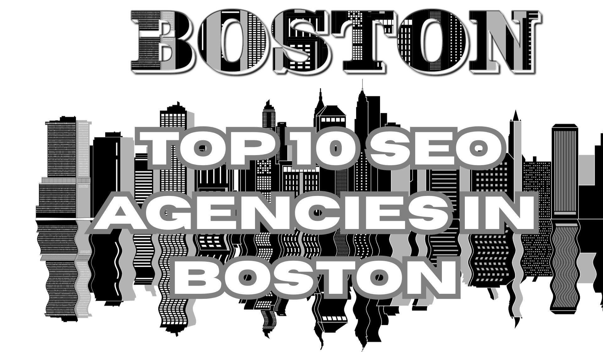 Read more about the article Top 10 SEO Agencies in Boston